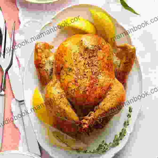 A Roasted Chicken With Lemon And Thyme On A Platter Twelve Recipes Cal Peternell