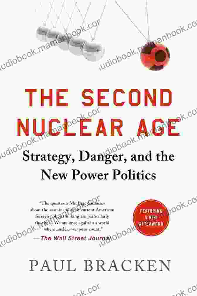 Industrial Revolution And Nuclear Age Strategy Makers Of Modern Strategy From Machiavelli To The Nuclear Age (Princeton Paperbacks)