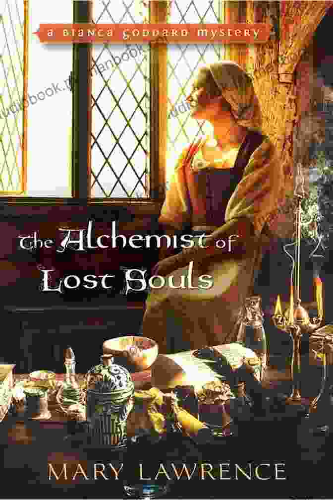The Alchemist Of Lost Souls Book Cover By Bianca Goddard The Alchemist Of Lost Souls (A Bianca Goddard Mystery 4)