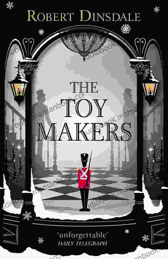 The Toymakers Book Cover A Collage Of Vintage Toys And A Mysterious Masked Figure The Toymakers: Dark Enchanting And Utterly Gripping