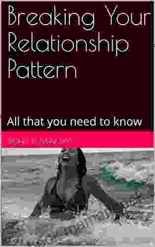 Breaking Your Relationship Pattern: All That You Need To Know
