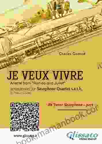 Bb Tenor Sax: Je Veux Vivre For Saxophone Quartet Satb: Ariette From Romeo And Juliet