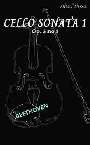 Beethoven Cello Sonata No 1 Op 5 No 1 In F Major (sheet Music Score)