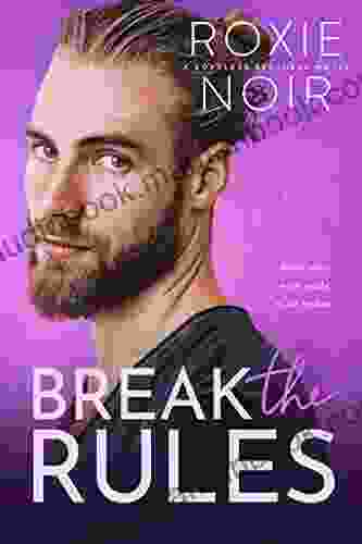 Break The Rules: A Brother S Best Friend Romance (Loveless Brothers 3)