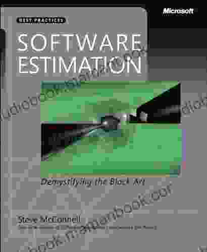 Software Estimation: Demystifying The Black Art (Developer Best Practices)