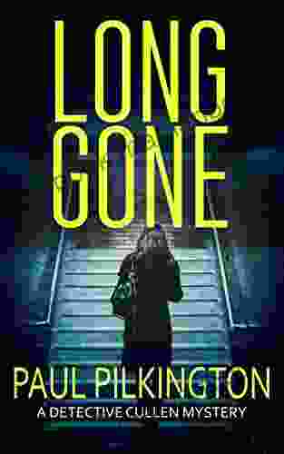 Long Gone: Detective Paul Cullen Archangel Trilogy (DCI Paul Cullen Mysteries 1)
