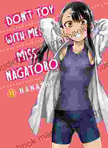 Don T Toy With Me Miss Nagatoro Vol 11