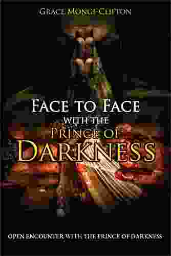 FACE TO FACE WITH THE PRINCE OF DARKNESS: OPEN ENCOUNTER WITH THE PRINCE OF DARKNESS