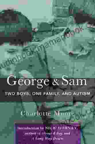 George Sam: Two Boys One Family And Autism