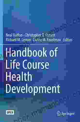 Handbook Of Life Course Health Development