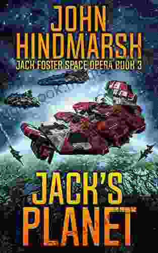 Jack S Planet: Jack Foster Space Opera (Jack Foster Space Opera 3)