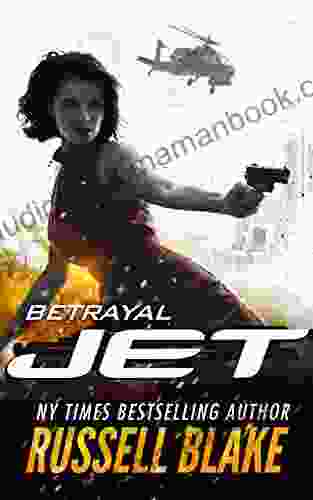 JET Betrayal: (Volume 2) Russell Blake
