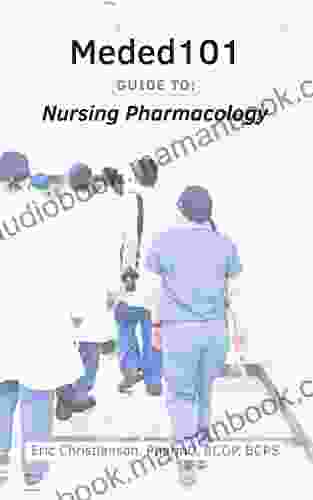 Meded101 Guide To Nursing Pharmacology