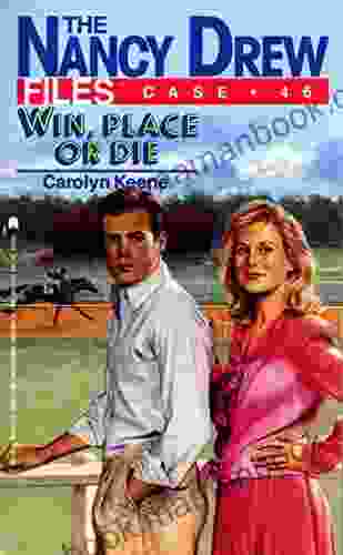 Win Place Or Die (Nancy Drew Files 46)