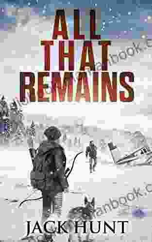 All That Remains: A Post Apocalyptic EMP Survival Thriller (Lone Survivor 1)