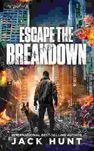 Escape The Breakdown: A Post Apocalyptic EMP Survival Thriller (A Powerless World 1)