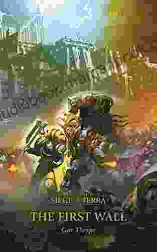 The First Wall (The Horus Heresy: Siege Of Terra 3)