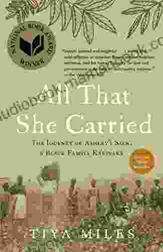 All That She Carried: The Journey Of Ashley S Sack A Black Family Keepsake