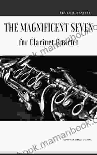 The Magnificent Seven For Clarinet Quartet