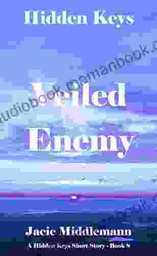 Veiled Enemy (Hidden Keys 8) (Hidden Keys Legacy)