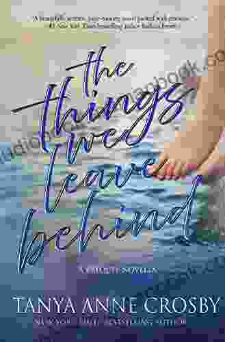 The Things We Leave Behind (The Girl Who Stayed 1)