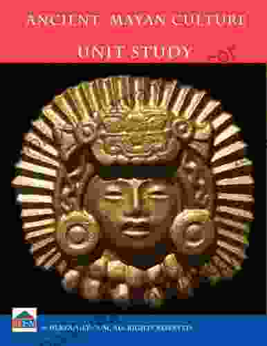 Ancient Mayan Culture Unit Study