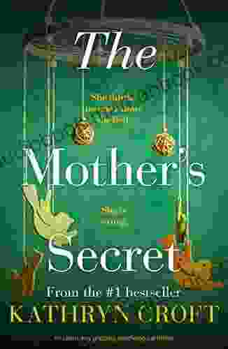 The Mother S Secret: An Absolutely Gripping Psychological Thriller