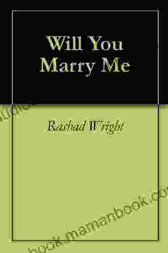 Will You Marry Me Rashad Wright